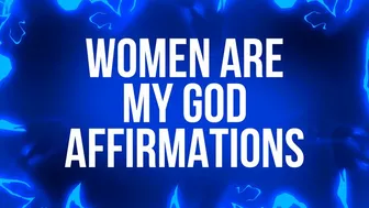 Clips 4 Sale - Women Are My God Affirmations