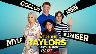 Bad MILFs - We’re the Taylors: Time for a Getaway