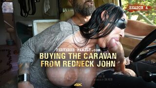 Perverse Family - Buying the Caravan from Redneck John