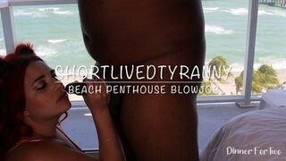 Clips 4 Sale - ShortLivedTyranny Beach Penthouse Blowjob