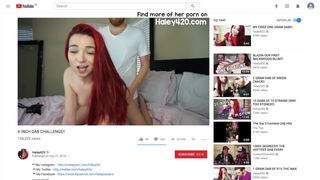 YouTuber Haley420 Accidentally Uploads Vid Of Her Getting Fucked