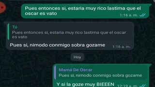 WHATSAPP CHAT WITH MY FRIEND SON OSCARIN'S MOM